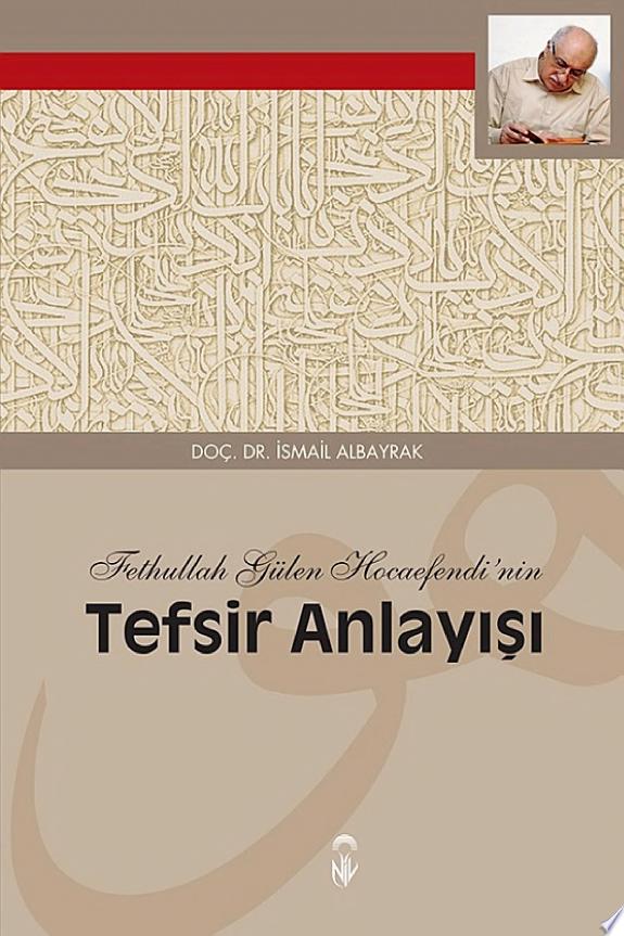 Fethullah Gülen Hocaefendi'nin Tefsir Anlayışı