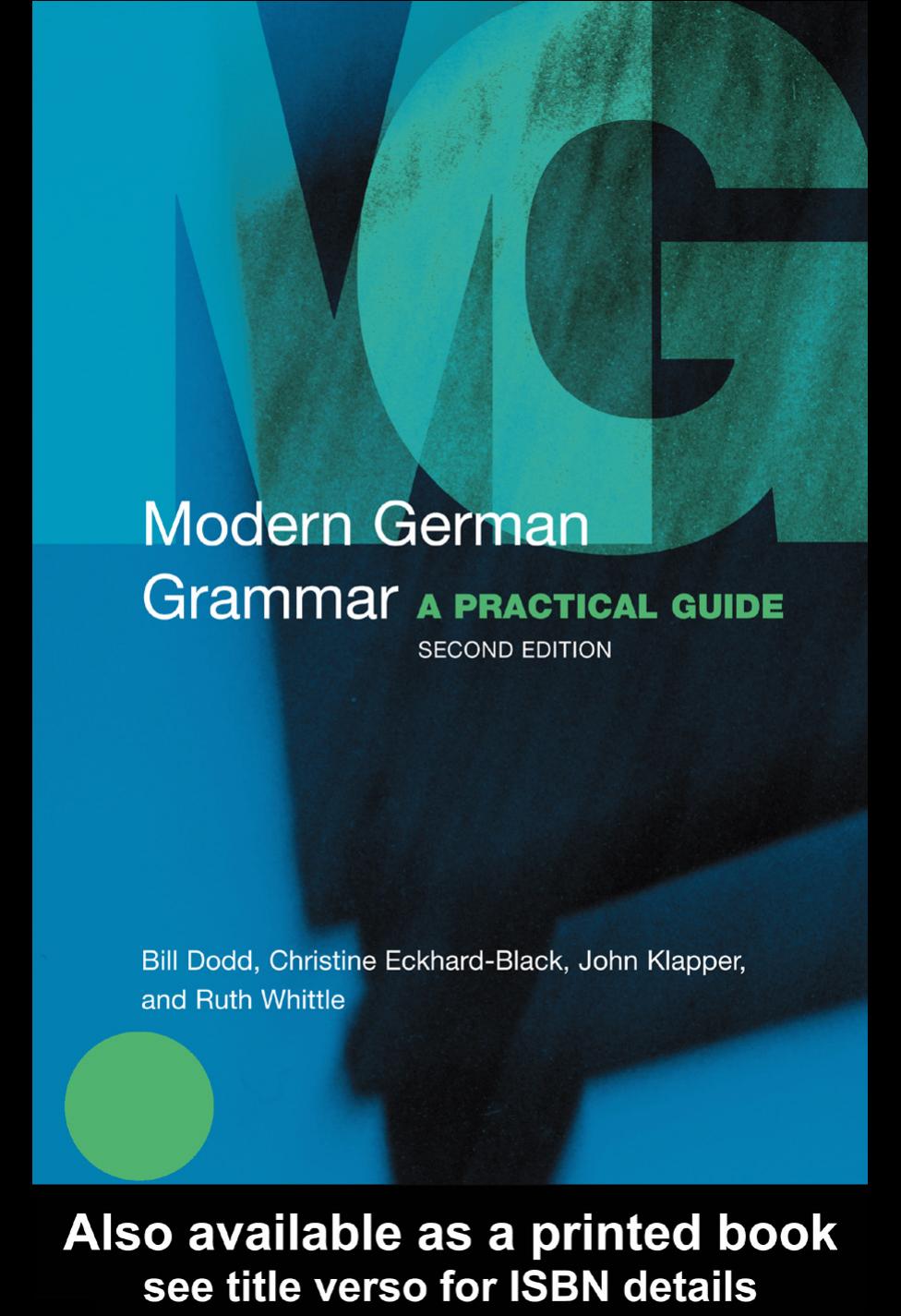 Modern German Grammar: A Practical Guide, Second Edition