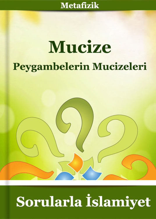 MUCİZE-PEYGAMBERLERİN MUCİZELERİ