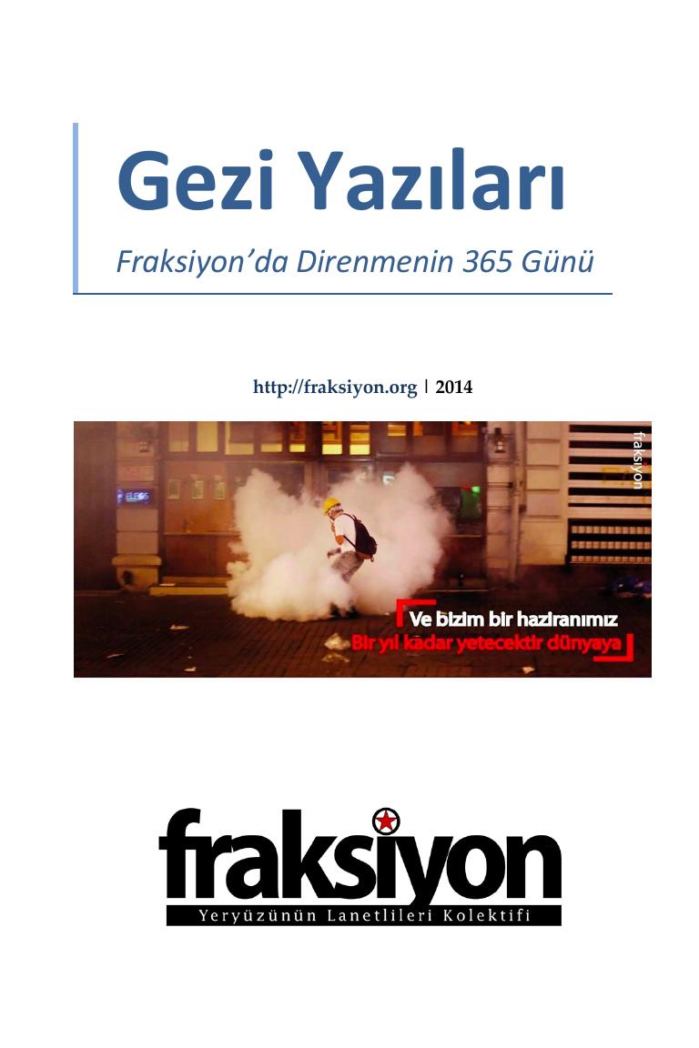 Gezi Yazıları - Fraksiyon’da Direnmenin 365 Günü