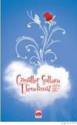 Cocuklar Icin Kutlu Dogum Serisi - Gonuller Sultani Efendimiz