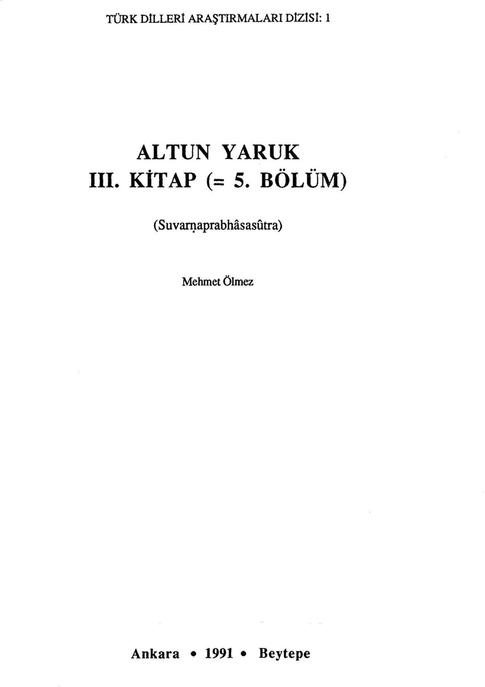 Altun YAruk 3. Kitap 5. Bölüm