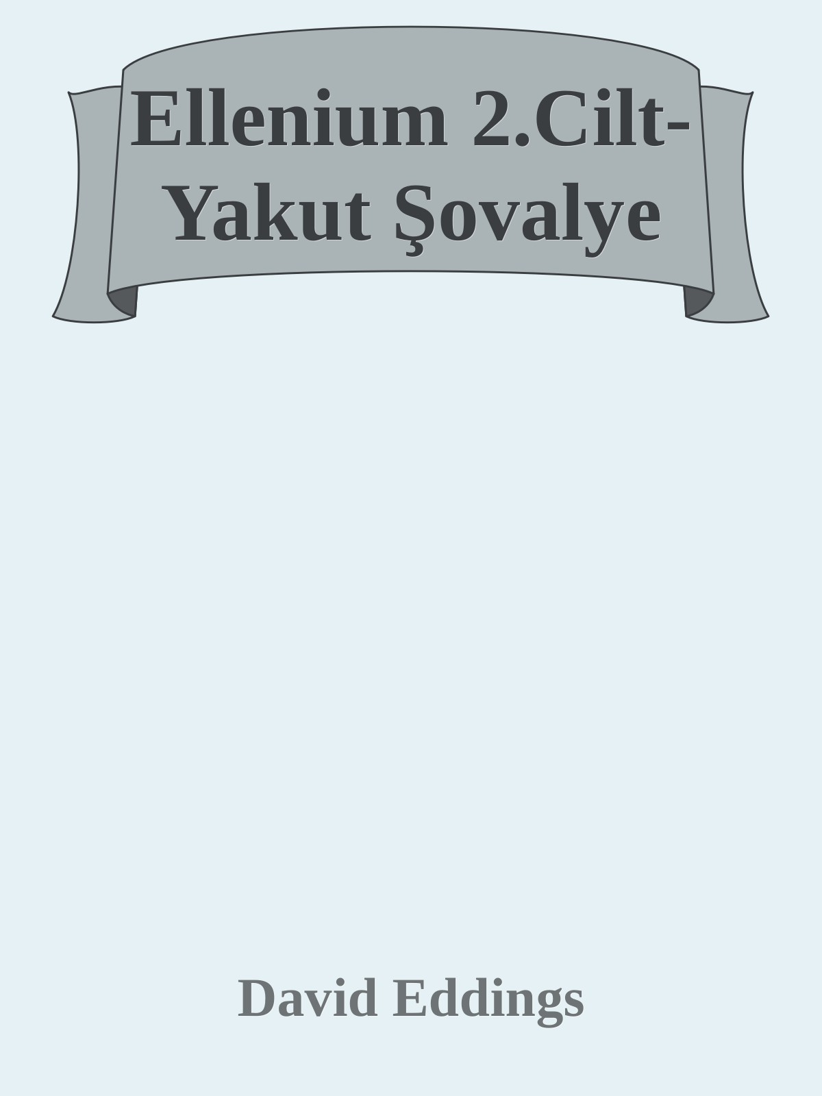 Ellenium 2.Cilt-Yakut Şovalye