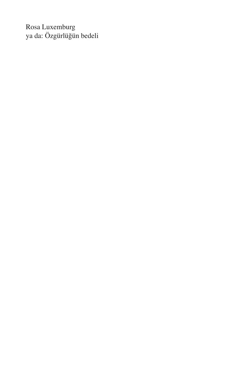 Rosa Luxemburg ya da Özgürlüğün Bedeli