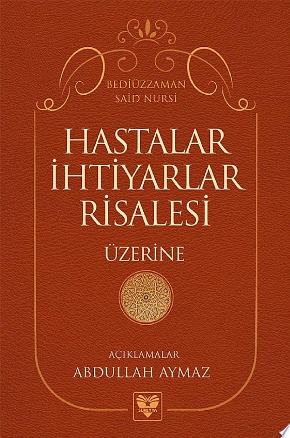 Hastalar ve İhtiyarlar Risaleleri Üzerine