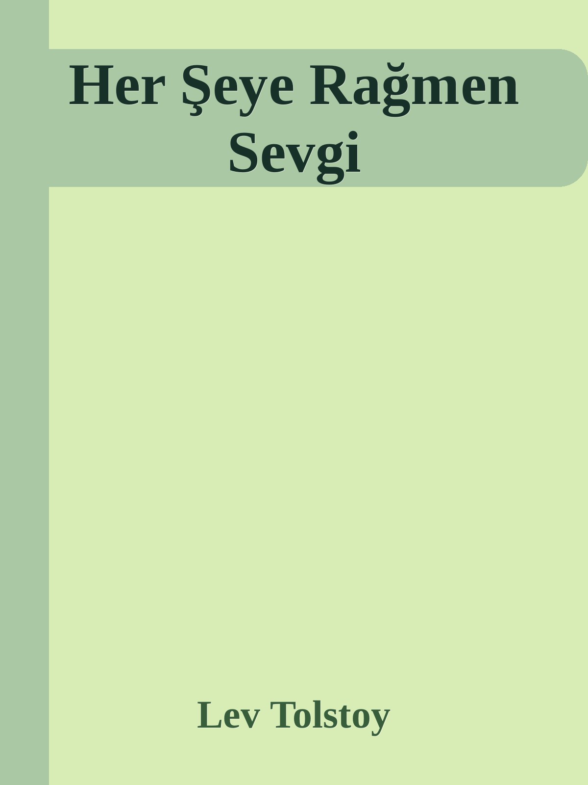 Her Şeye Rağmen Sevgi