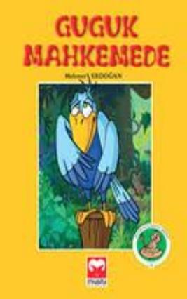 Altin Kus Masal Serisi-06 - Guguk Mahkemede