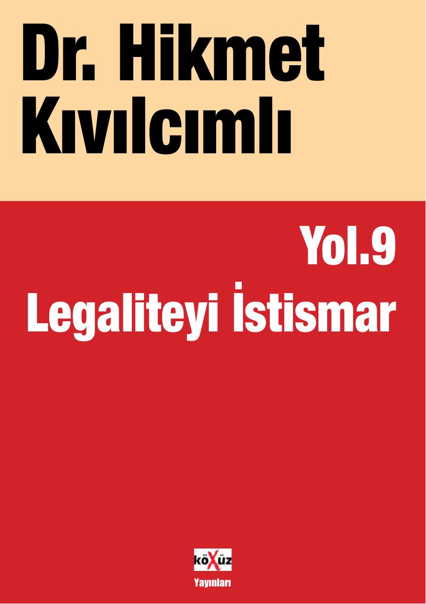 Yol.9 Legaliteyi İstismar