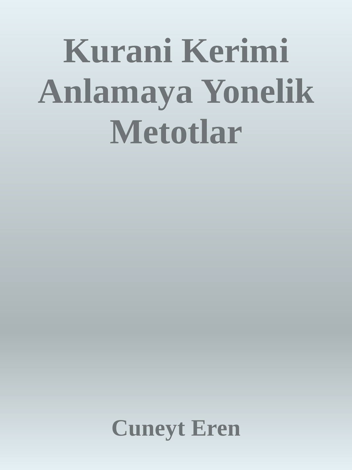 Kurani Kerimi Anlamaya Yonelik Metotlar